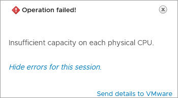 Insufficient capacity on each physical CPU